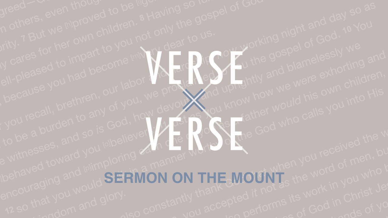 Verse By Verse - Sermon On The Mount