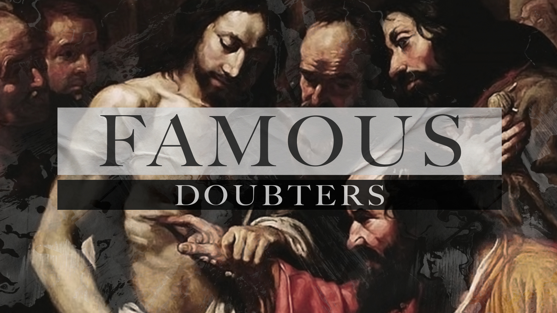 Famous Doubters